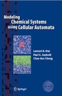 Modeling Chemical Systems Using Cellular Automata: A textbook and laboratory manual