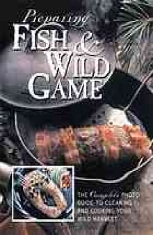 Preparing fish & wild game