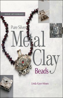 Pure Silver Metal Clay Beads (Jewelry Arts Workshop)  