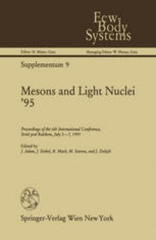 Mesons and Light Nuclei ’95: Proceedings of the 6th International Conference, Stráž pod Ralskem, July 3–7, 1995