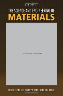 The Science and Engineering of Materials, Sixth Edition  