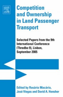 Competition and Ownership in Land Passenger Transport: Selected papers from the 9th International Conference (Thredbo 9)