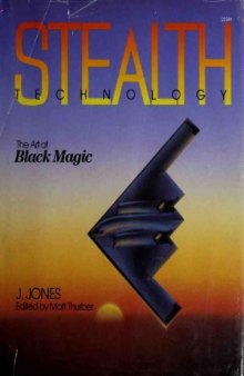 Stealth Technology: The Art of Black Magic