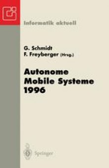 Autonome Mobile Systeme 1996: 12. Fachgespräch München, 14.–15. Oktober 1996