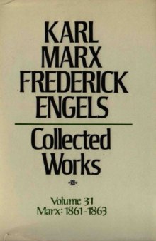 Marx-Engels Collected Works,Volume 31 - Marx: 1861-1863