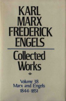Marx-Engels Collected Works,Volume 38 - Marx and Engels: Letters: 1844-1851