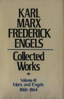 Marx-Engels Collected Works,Volume 41 - Marx and Engels: Letters: 1860-1864