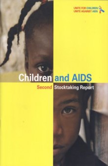 Children and AIDS: Second Stocktaking Report: Actions and Progress