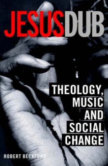Jesus DUB: Theology, Music And Social Change