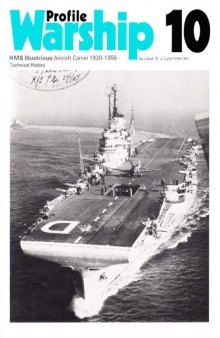 HMS Illustrious / Aircraft Carrier 1939-1956, Technical History