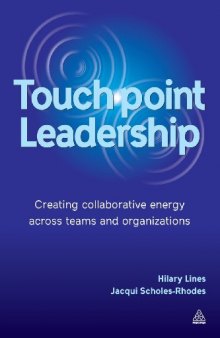 Touchpoint Leadership: Creating Collaborative Energy Across Teams and Organizations