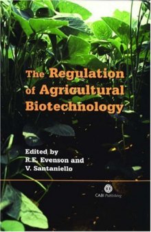 The regulation of agricultural biotechnology