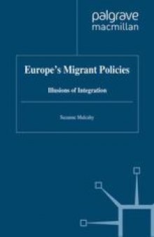 Europe’s Migrant Policies: Illusions of Integration