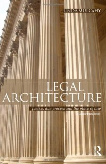 Legal architecture: justice, due process and the place of law  