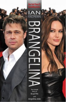 Brangelina: The Untold Story of Brad Pitt and Angelina Jolie  