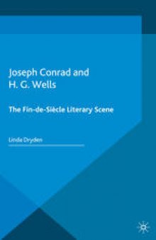 Joseph Conrad and H. G. Wells: The Fin-de-Siècle Literary Scene