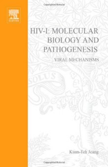 HIV-1: Molecular Biology and Pathogenesis Viral Mechanisms