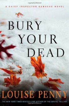 Bury Your Dead: A Chief Inspector Gamache Novel  