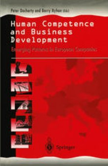Human Competence and Business Development: Emerging Patterns in European Companies