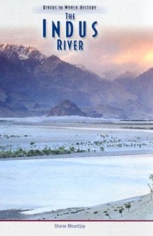 The Indus River (Rivers in World History)