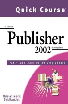 Quick Course in Microsoft Publisher 2002