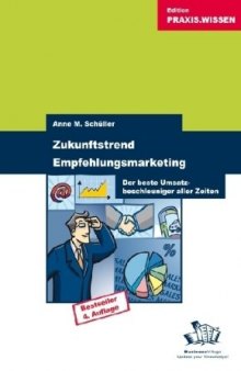 Zukunftstrend Empfehlungsmarketing: Der beste Umsatzbeschleuniger aller Zeiten, 2. Auflage  