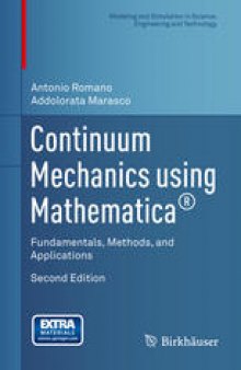 Continuum Mechanics using Mathematica®: Fundamentals, Methods, and Applications