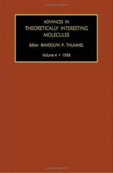 Advances in Theoretically Interesting Molecules (Volume 4: 1998)