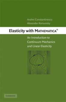 Elasticity with Mathematica: An introduction to continuum mechanics and linear elasticity