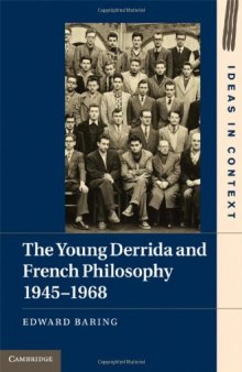 The Young Derrida and French Philosophy, 1945-1968 (Ideas in Context)  