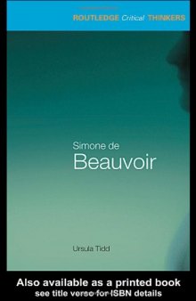 Simone de Beauvoir (Routledge Critical Thinkers)  