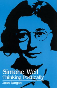 Simone Weil: Thinking Poetically