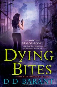 Dying Bites: The Bloodhound Files  