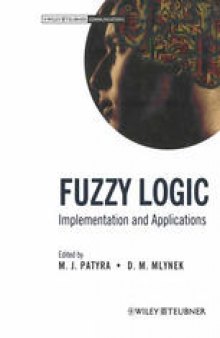Fuzzy Logic: Implementation and Applications