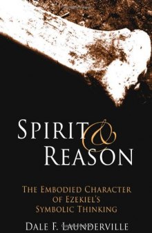 Spirit and Reason: The Embodied Character of Ezekiel's Thinking