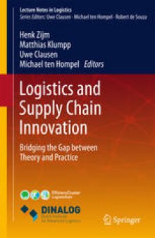 Logistics and Supply Chain Innovation: Bridging the Gap between Theory and Practice