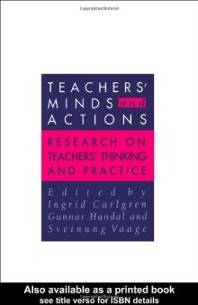 Teachers' Minds And Actions: Research On Teachers' Thinking And Practice