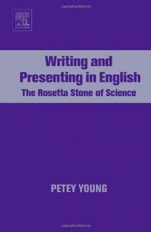 Writing and Presenting in English. The Rosetta Stone of Science