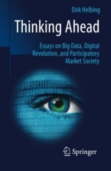 Thinking Ahead: Essays on Big Data, Digital Revolution, and Participatory Market Society