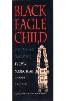 Black Eagle Child: the Facepaint narratives