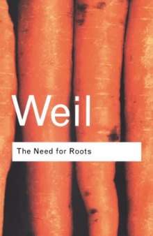 The Need for Roots: Prelude to a Declaration of Duties Towards Mankind