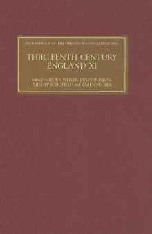 Thirteenth Century England XI: Proceedings of the Gregynog Conference, 2005 (Thirteenth Century England) (v. 11)