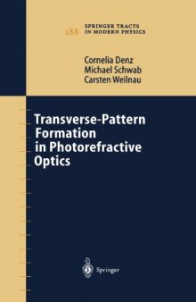 Transverse-Pattern Formation in Photorefractive Optics (Springer Tracts in Modern Physics)
