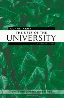 The Uses of the University: Fifth Edition