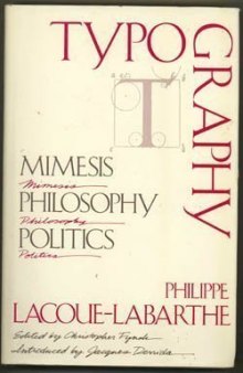 Typography: Mimesis, Philosophy, Politics