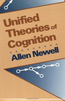 Unified Theories of Cognition (William James Lectures)  