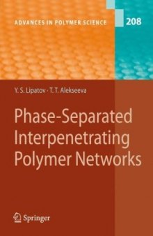 Phase-Separated Interpenetrating Polymer Networks