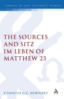The Sources and Sitz Im Leben of Matthew 23
