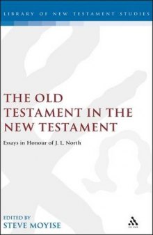 The Old Testament in the New Testament : essays in honour of J.L. North