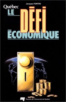 Quebec, le defi economique (French Edition)